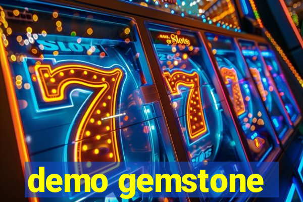 demo gemstone